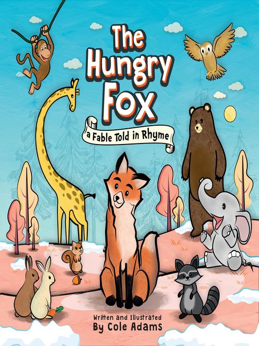 Title details for The Hungry Fox by Cole Adams - Available